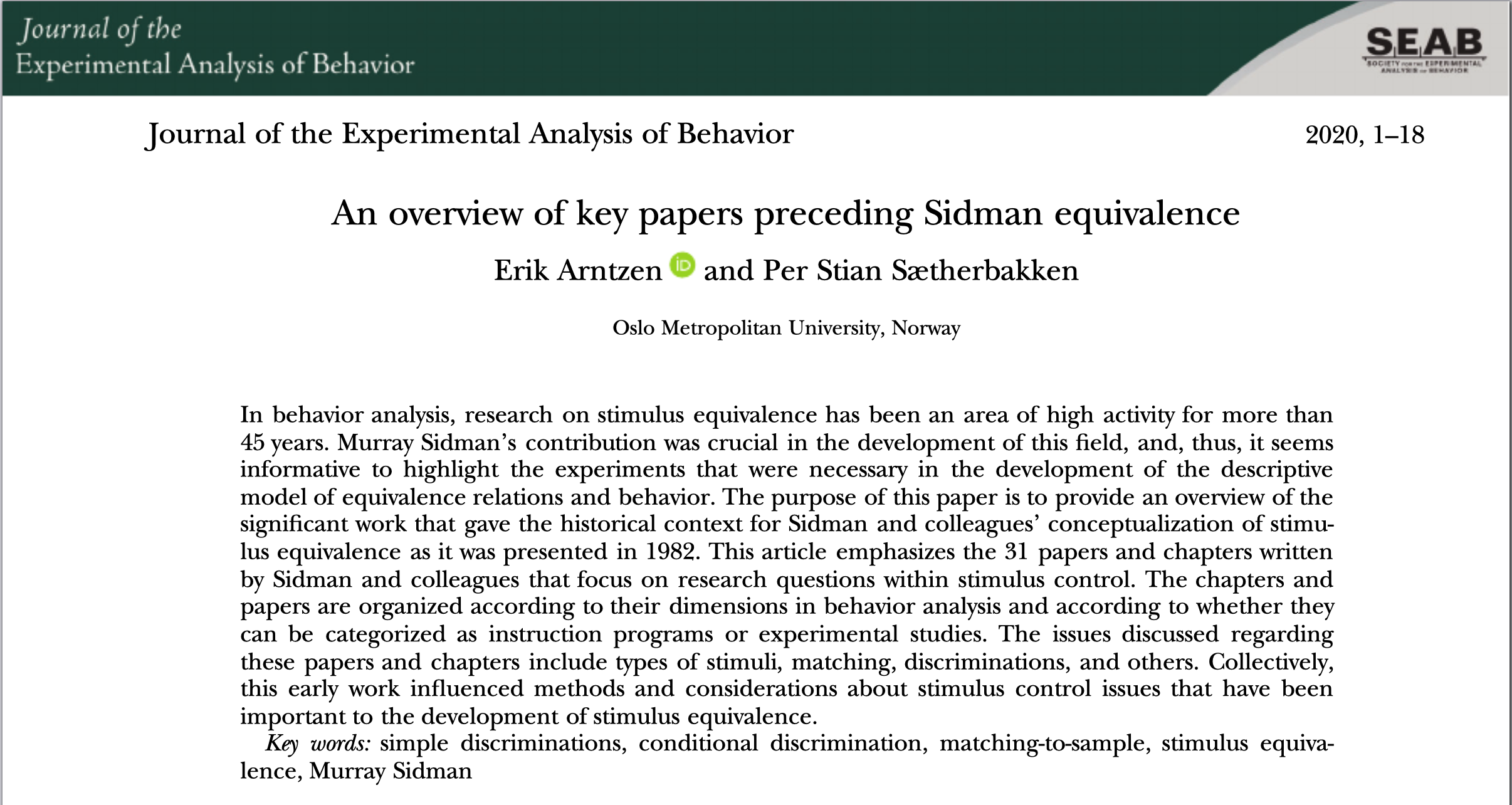 A paper published online in JEAB (special issue on the topic of Murray Sidman: A Retrospective Appreciation of a Distinguished Scientist)